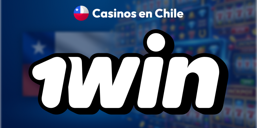 1win Casino: Análisis y Reseña en Chile 2026